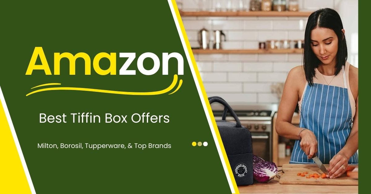 Best Amazon Tiffin Box Offers | 35+ Deals On Sturdy Lunch Boxes