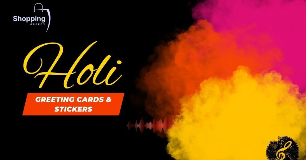 Holi Greeting Cards And Stickers 2025