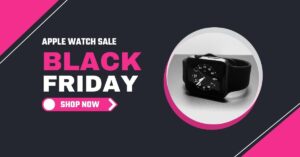 Black Friday Deals In Apple Watch