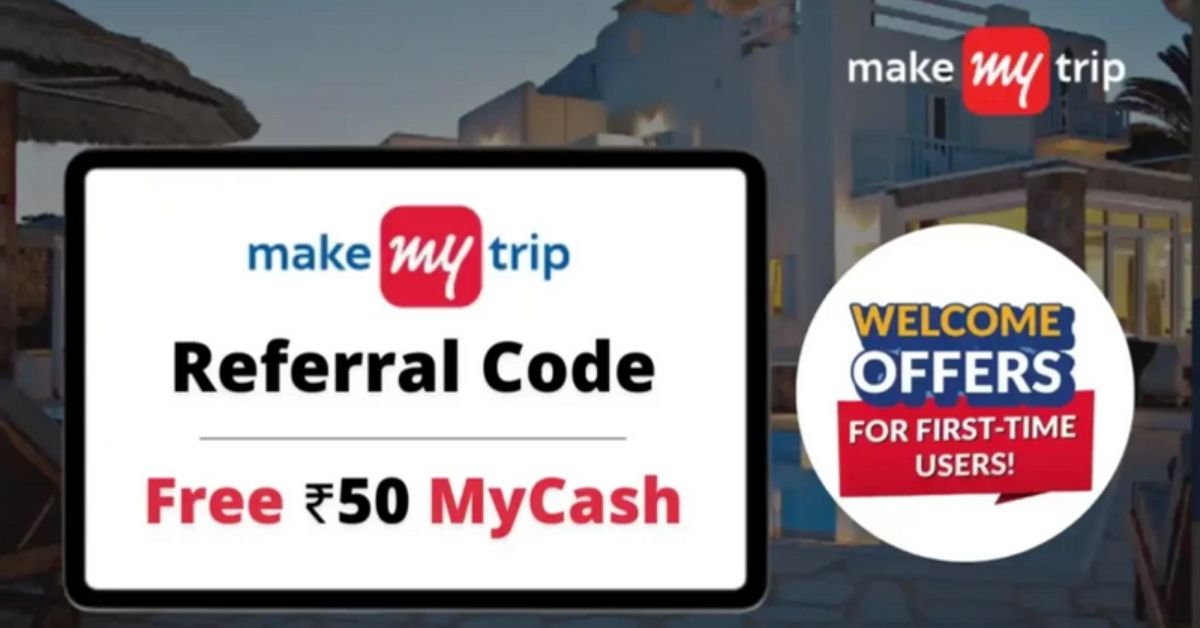 MakeMyTrip Referral Code